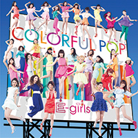 E-girls /「COLORFUL POP (Album)」