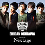 EBiDAN OKiNAWA /「Nextage (Single)」