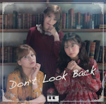 LLS /「Don’t look back (Single)」