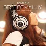 JAMOSA /「BEST OF MY LUV -collabo selection- (Album)」