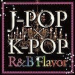 DJ DREAM BOX! /「J-POP×K-POP 2 R&B Flavor (Album)」